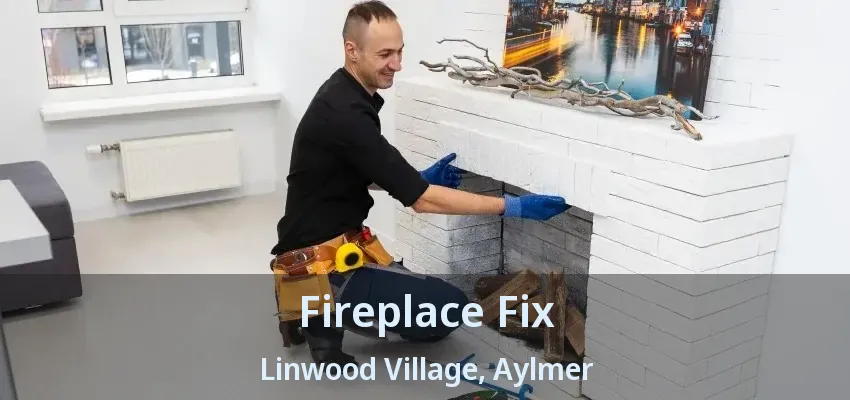 Fireplace Fix Linwood Village, Aylmer - ON Fireplace Fix Linwood Village, Aylmer - ON