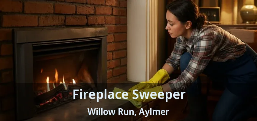Fireplace Sweeper Willow Run, Aylmer - ON Fireplace Sweeper Willow Run, Aylmer - ON
