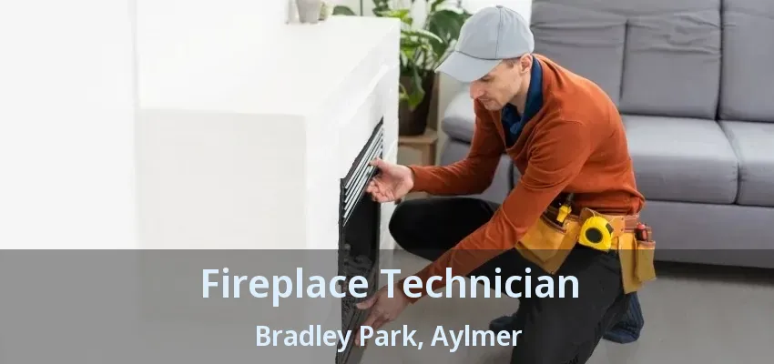 Fireplace Technician Bradley Park, Aylmer - ON Fireplace Technician Bradley Park, Aylmer - ON