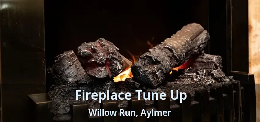 Fireplace Tune Up Willow Run, Aylmer - ON Fireplace Tune Up Willow Run, Aylmer - ON