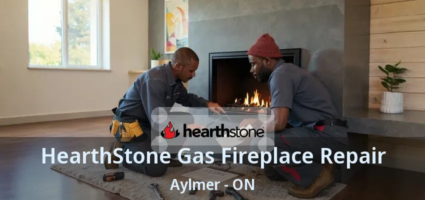 HearthStone Gas Fireplace Repair Aylmer - ON HearthStone Gas Fireplace Repair Aylmer - ON
