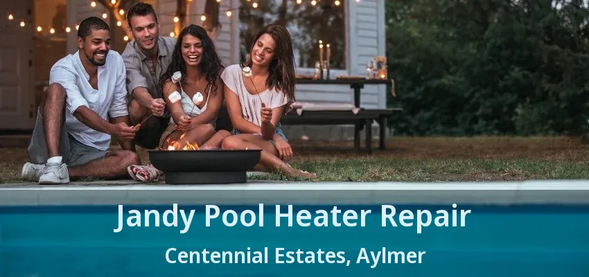 Jandy Pool Heater Repair Centennial Estates, Aylmer - ON Jandy Pool Heater Repair Centennial Estates, Aylmer - ON