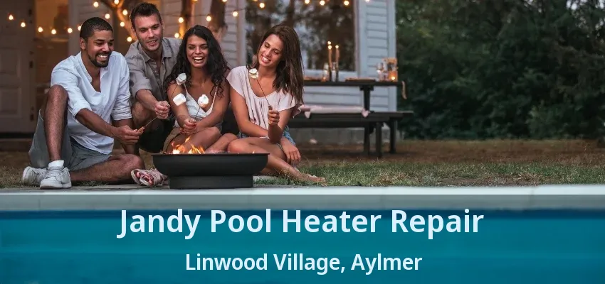 Jandy Pool Heater Repair Linwood Village, Aylmer - ON Jandy Pool Heater Repair Linwood Village, Aylmer - ON
