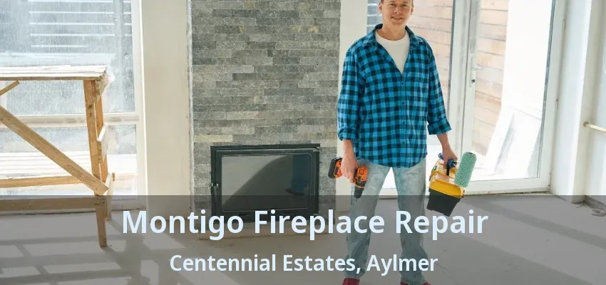 Montigo Fireplace Repair Centennial Estates, Aylmer - ON Montigo Fireplace Repair Centennial Estates, Aylmer - ON