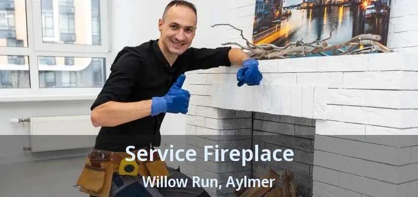 Service Fireplace Willow Run, Aylmer - ON Service Fireplace Willow Run, Aylmer - ON