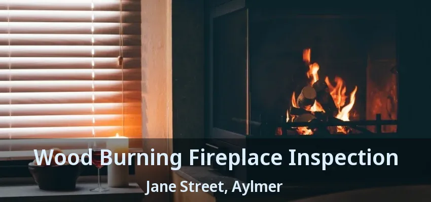 Wood Burning Fireplace Inspection Jane Street, Aylmer - ON Wood Burning Fireplace Inspection Jane Street, Aylmer - ON